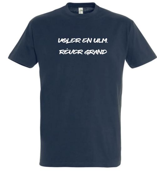 Tee-Shirt Mixte "Voler en ULM, Rêver grand"